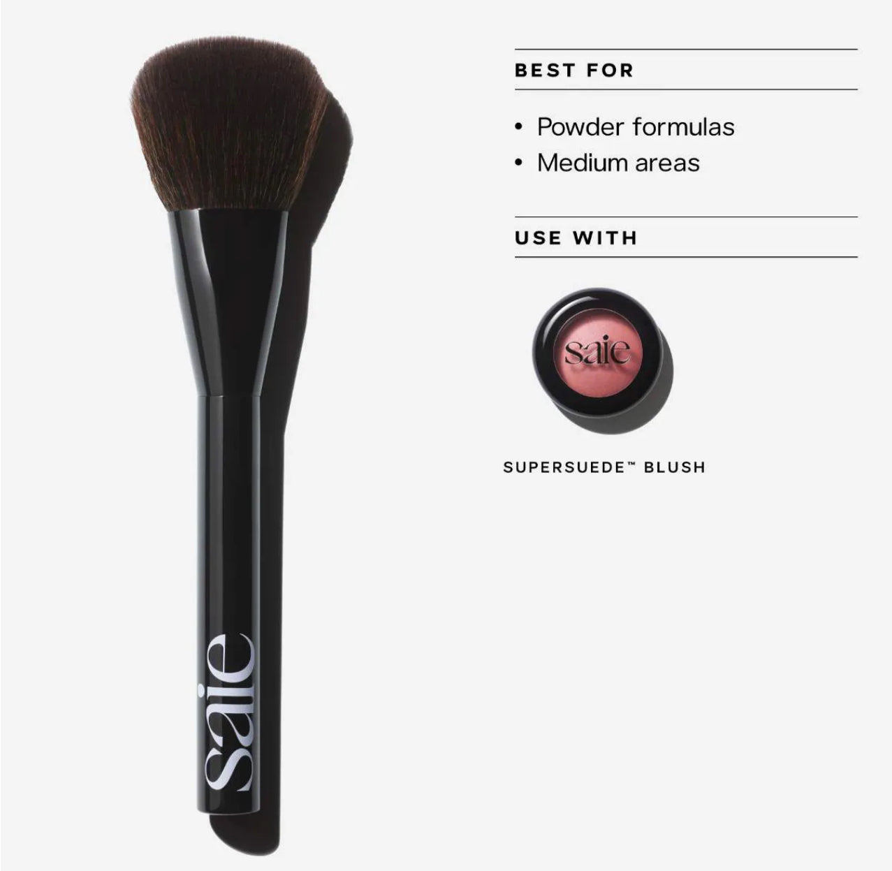 Saie 
The Powder Blush Brush