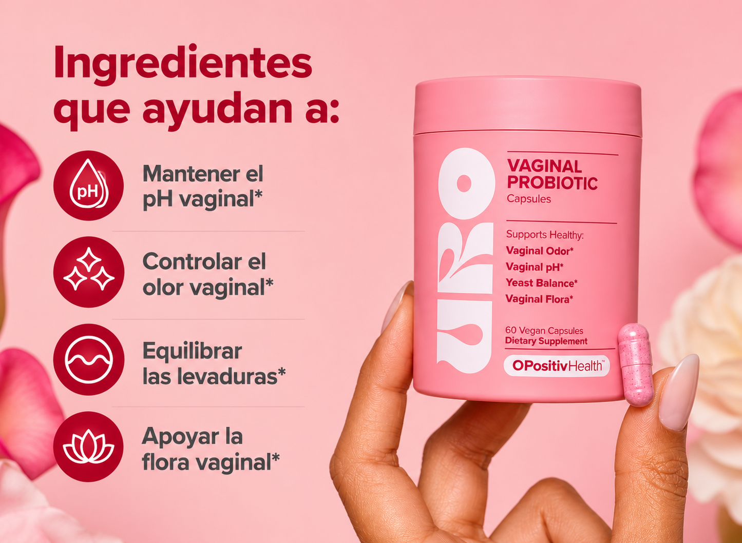 O Positiv URO Vaginal Probiotic 60 Cápsulas – Probiótico Vaginal para el pH, Flora Vaginal y Bienestar Íntimo